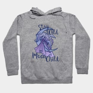 Stay Wild Moon Child Hoodie